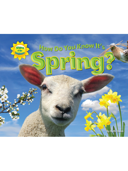 Title details for How Do You Know It's Spring? by Ruth Owen - Available